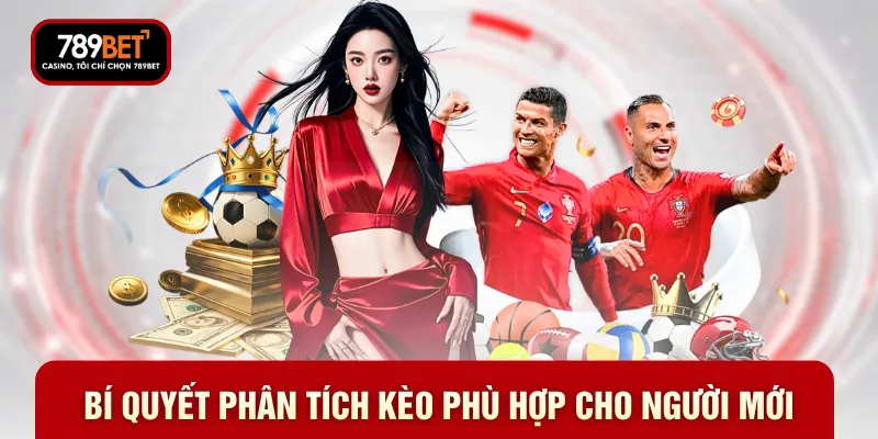 Bí quyết phân tích kèo phù hợp cho người mới
