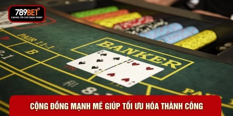 Cộng đồng mạnh mẽ giúp tối ưu hóa thành công