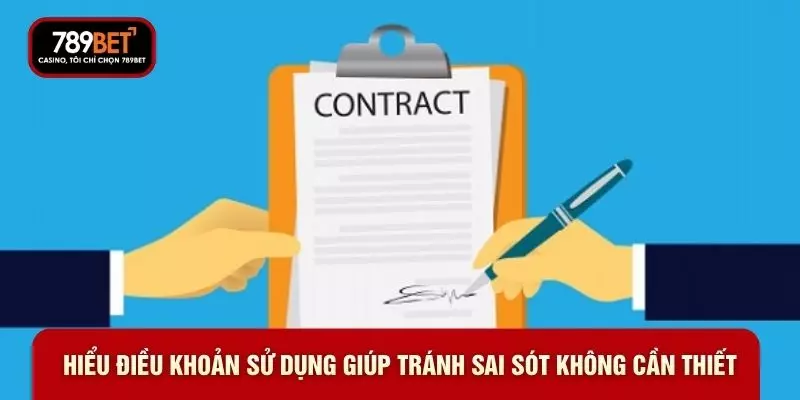 Hiểu điều khoản sử dụng giúp tránh sai sót không cần thiết