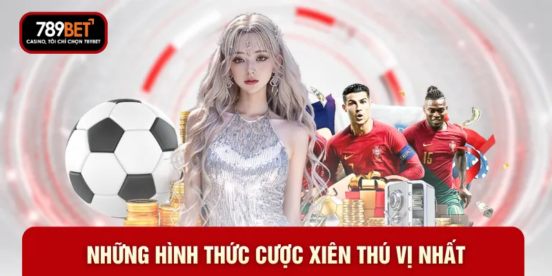 Những hình thức cược xiên thú vị nhất