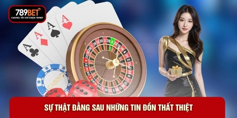 Sự thật đằng sau những tin đồn thất thiệt