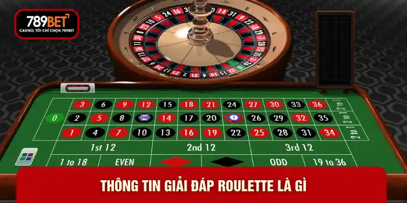 Thông tin giải đáp Roulette là gì